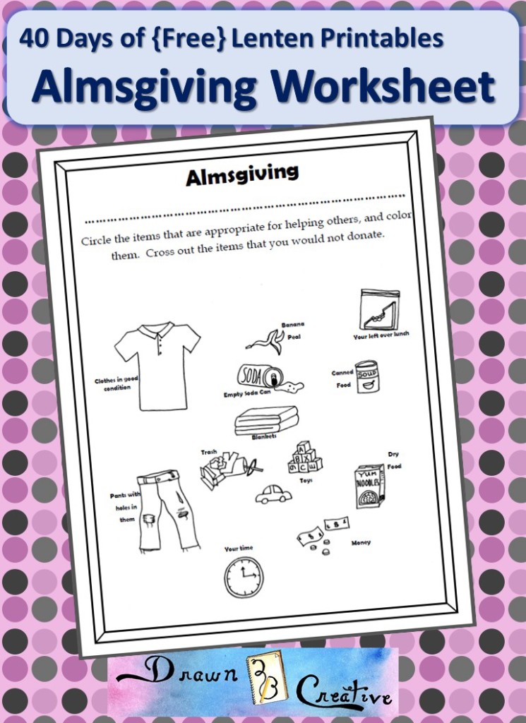 40 Day of Free Lenten Printables: Almsgiving Worksheet - Drawn2BCreative